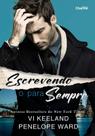 Escrevendo o para Sempre - EDITORA CHARME Escrevendo o para Sempre - EDITORA CHARME