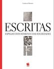 Escritas, espelho dos homens e das sociedades - EDIÇÕES ROSARI