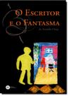 Escritor e o fantasma, o Escritor e o fantasma, o