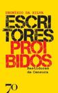 Escritores proibidos: bastidores da censura Escritores proibidos: bastidores da censura