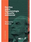 Escritos sobre fenomenologia e filosofia existencial