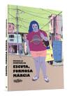 Escuta, Formosa Márcia