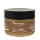 Esfoliante Corporal Cacau + Café 300g - Novera Naturals