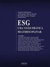 Esg - uma visão prática multidisciplinar