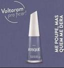 Esmalte Risque Me Poupe Mas Quem Me Dera