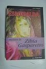 Esmeralda Gasparetto, Zibia Milani
