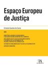 Espaço Europeu de Justiça - ALMEDINA