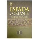 Espada Cortante Vol 1, Orlando Boyer - CPAD