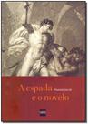 Espada e o Novelo, A - 02Ed/17 - SM EDICOES Espada e o Novelo, A - 02Ed/17 - SM EDICOES