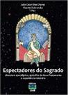 Espectadores do sagrado: literatura apocalíptica, apócrifos do Novo Testamento e experiência visionária - UNB