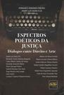 Espectros poéticos da justiça Espectros poéticos da justiça