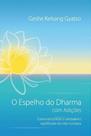 Espelho do Dharma Com Adições, O - 02Ed/19 - EDITORA THARPA BRASIL