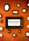 Espelhos - PASAVENTO Espelhos - PASAVENTO