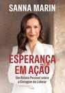 Esperança em ação Um relato pessoal sobre a coragem de liderar