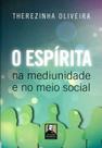 Espirita na Mediunidade e no Meio Social, O