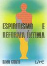 Espiritismo e Reforma Íntima