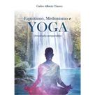 Espiritismo Mediunismo e Yoga um Estudo Comparativ Espiritismo Mediunismo e Yoga um Estudo Comparativ