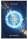 Espírito, Moral e Lei Divina