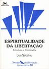 Espiritualidade da libertacao - estrutura e conteudos
