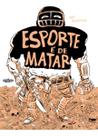 Esporte é de Matar