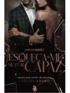 Esqueça-me se for capaz - vol. 1