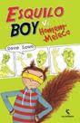 Esquilo boy vs. homem-meleca - SALAMANDRA