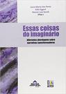 Essas coisas do imaginário