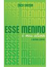 Esse menino é meu aluno Esse menino é meu aluno
