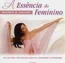 Essencia do feminino, a - CULTRIX