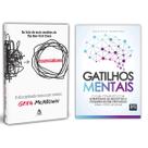 Essencialismo - A disciplinada busca por menos - Greg Mckeown + Gatilhos Mentais - Gustavo Ferreira - Livro
