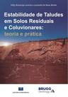 Estabilidade de taludes em solos residuais e coluvionares: teoria e prática