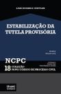 Estabilização da Tutela Provisória - Coleção NCPC 18 - Tirant Lo Blanch Estabilização da Tutela Provisória - Coleção NCPC 18 - Tirant Lo Blanch