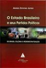 Estado brasileiro e seus partidos politicos, o - LIVRARIA DO ADVOGADO Estado brasileiro e seus partidos politicos, o - LIVRARIA DO ADVOGADO