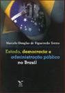 Estado, democracia e administraçao publica no brasil - FGV EDITORA