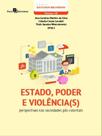 Estado, poder e violência(s) - vol. 1 Estado, poder e violência(s) - vol. 1