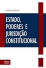 Estado, Poderes e Jurisdição Constitucional