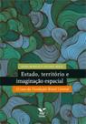 Estado, território e imaginação espacial - FGV EDITORA