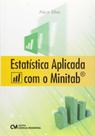 Estatística Aplicada com o Minitab - CIENCIA MODERNA Estatística Aplicada com o Minitab - CIENCIA MODERNA