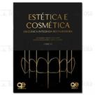 Estética e Cosmética em Clínica Restauradora - Quintessence Estética e Cosmética em Clínica Restauradora - Quintessence