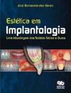 Estetica em implantologia - uma abordagem dos tecidos moles e duros