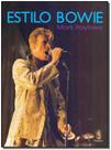 Estilo Bowie Estilo Bowie