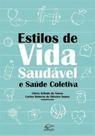Estilos de vida saudavel e saude coletiva - EDIFURB