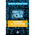 Estorias da Mitologia, V.3 Proenca Filho, Domicio