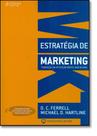 Estratégia de Marketing - Tradução da 4ª Edição Norte-americana - CENGAGE LEARNING NACIONAL - GRUPO A