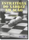 Estratégia do Xadrez em Ação - CIENCIA MODERNA