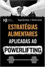 Estratégias alimentares aplicadas ao powerlifting - AUTOR