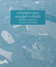 Estratégias Para Cavalgar A Solidão & Outros Monstros Estratégias Para Cavalgar A Solidão & Outros Monstros