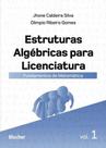 Estruturas algébricas para licenciatura - vol. 1