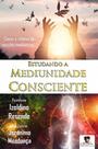 Estudando A Mediunidade Consciente - Chico Xavier Estudando A Mediunidade Consciente - Chico Xavier