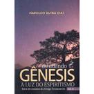 Estudando Gênesis à Luz do Espiritismo - Vol. 2 Estudando Gênesis à Luz do Espiritismo - Vol. 2